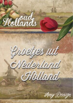 Snijmal - Amy Design - Oud Hollands: Groetjes Uit Nederland/Holland - ADD10050
